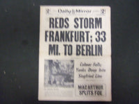 1945 FEB 3 NEW YORK DAILY MIRROR-REDS STORM FRANKFURT; 33 MI. TO BERLIN- NP 2223