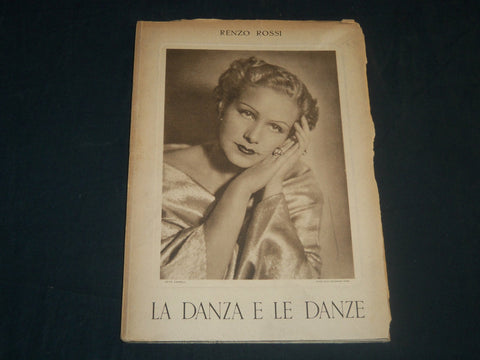 1941 LA DANSA E LE DANZE BY RENZO ROSSI - NICE PHOTOS - ITALIAN - KD 5715
