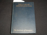 1926 THE CASE OF BITUMINOUS COAL BOOK - INSTITUTE OF ECONOMICS - KD 9510