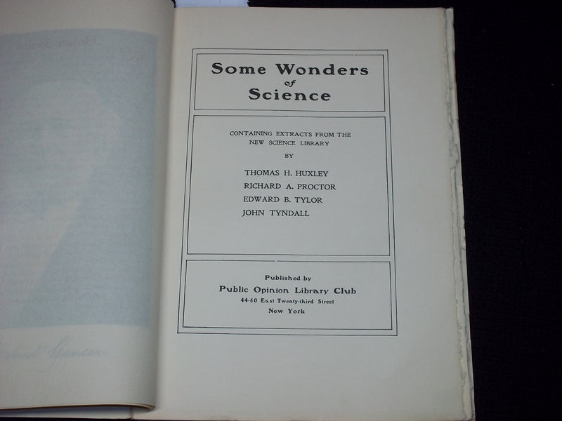1910'S SOME WONDERS OF SCIENCE SOFTCOVER BOOK BY THOMAS H. HUXLEY - J 7130
