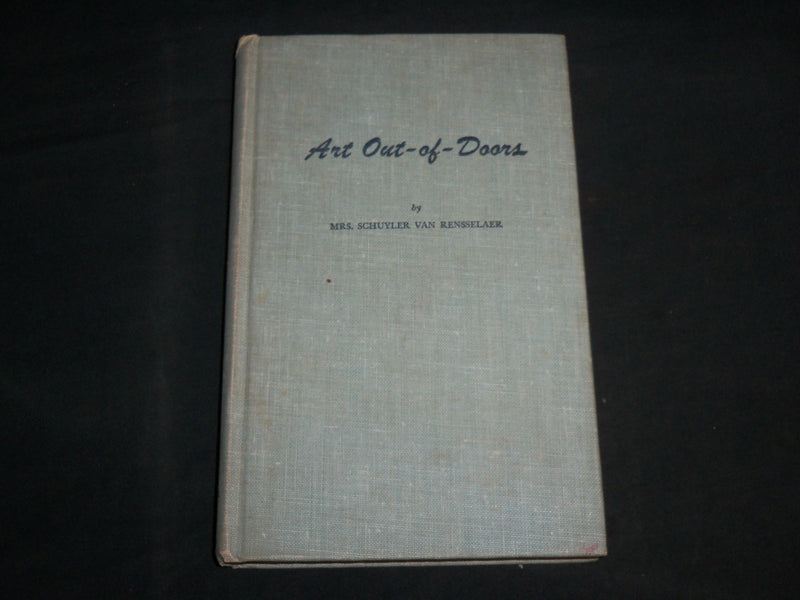 1959 ART OUT OF DOORS HARDCOVER BOOK BY MRS. SCHUYLER VAN RENSSELAER - KD 6948