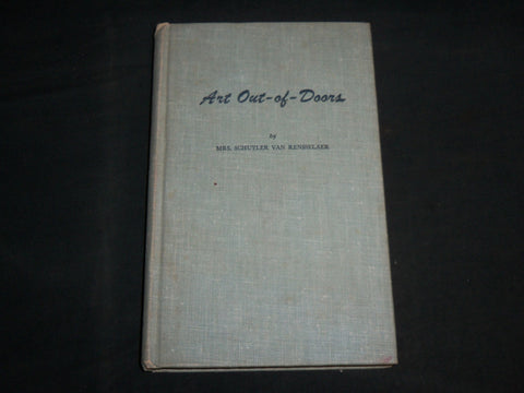 1959 ART OUT OF DOORS HARDCOVER BOOK BY MRS. SCHUYLER VAN RENSSELAER - KD 6948