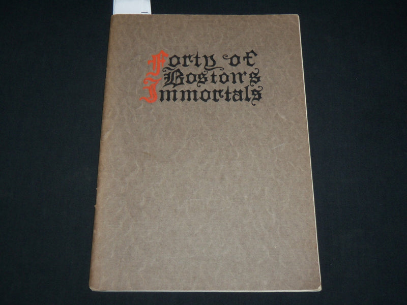 1910 FORTY OF BOSTON 'S IMMORTALS SOFTCOVER BOOK - J 6570