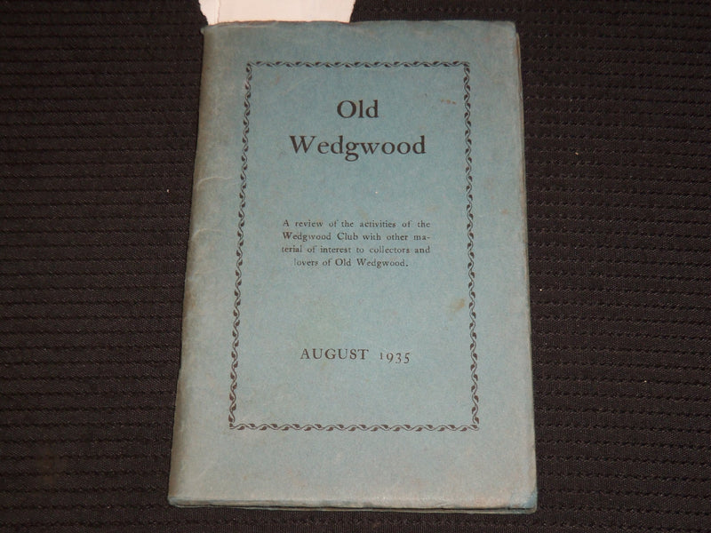 1935 AUGUST OLD WEDGWOOD SOFTCOVER BOOK - WEDGWOOD CLUB - K 649