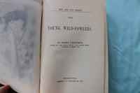 1885 THE YOUNG WILD FLOWERS HARDCOVER BOOK BY HARRY CASTLEMON - KD 9699
