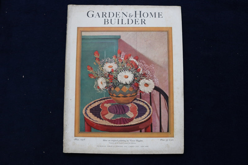 1928 MAY GARDEN & HOME BUILDER MAGAZINE - VICTOR HIGGINS COVER - E 11661