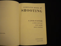 1984 COMPLETE BOOK OF SHOOTING HARDCOVER BOOK BY JACK O'CONNOR - KD 8132