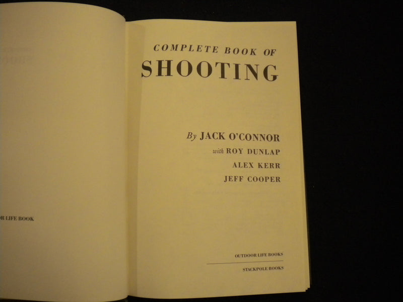 1984 COMPLETE BOOK OF SHOOTING HARDCOVER BOOK BY JACK O'CONNOR - KD 8132