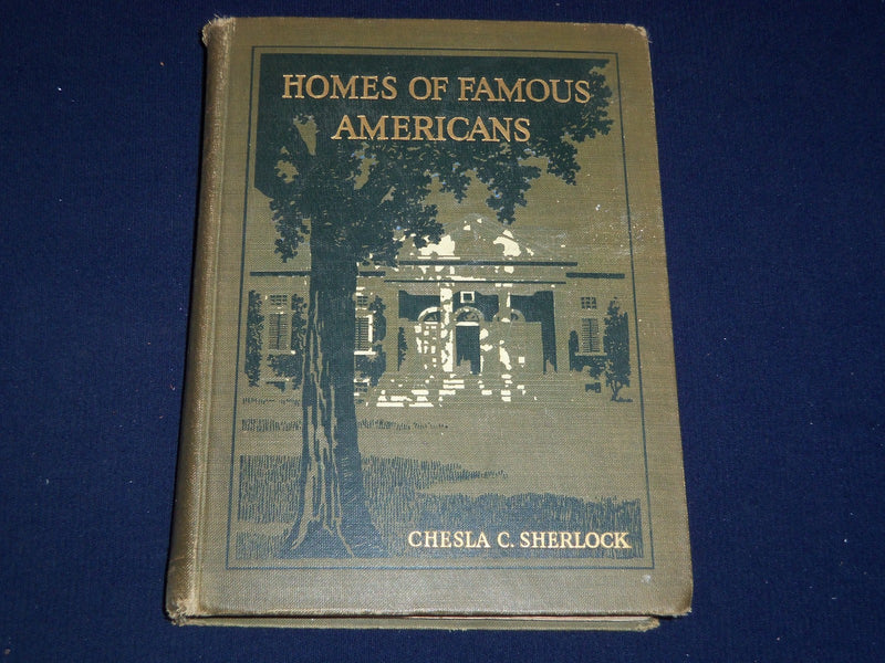 1926 HOMES OF FAMOUS AMERICANS BY CHESLA SHERLOCK VOLUME NO. 1 - KD 2655