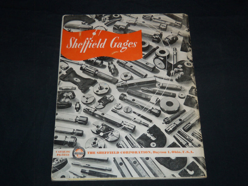1952 SHEFFILD GAGES CATALOG FG-5253 - DAYTON OHIO - J 8152