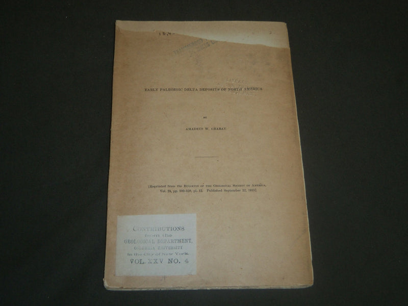 1913 EARLY PALEOZOIC DELTA DEPOSITS OF NORTH AMERICA BY AMADEUS W GRABAU- J 4990