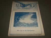 1921 MARCH 28 AERIAL AGE MAGAZINE - WE LAG IN AIR NAVIGATION - SP 8412