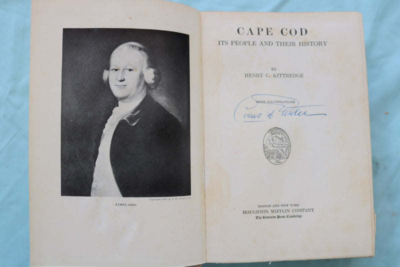 1930 CAPE COD ITS PEOPLE AND THEIR HISTORY BY HENRY KITTREDGE-INSCRIBED- KD 9658
