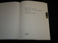 2002 EXPRESSING THE VISUAL LANGUAGE OF THE LANDSCAPE BOOK - NICE PHOTOS - I 2006