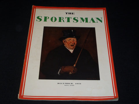 1933 DECEMBER THE SPORTSMAN MAGAZINE NICE COVER & INSIDE SPORTS - E 4286
