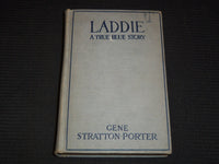 1913 LADDIE A TRUE BLUE STORM HARDCOVER BOOK BY PORTER - KD 7924