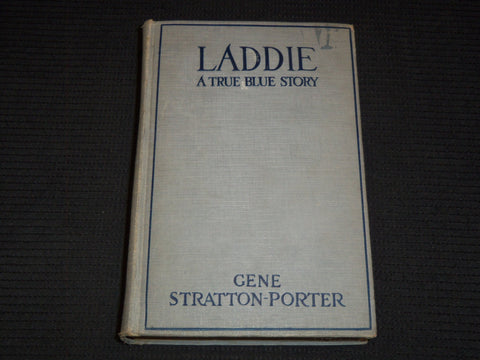 1913 LADDIE A TRUE BLUE STORM HARDCOVER BOOK BY PORTER - KD 7924