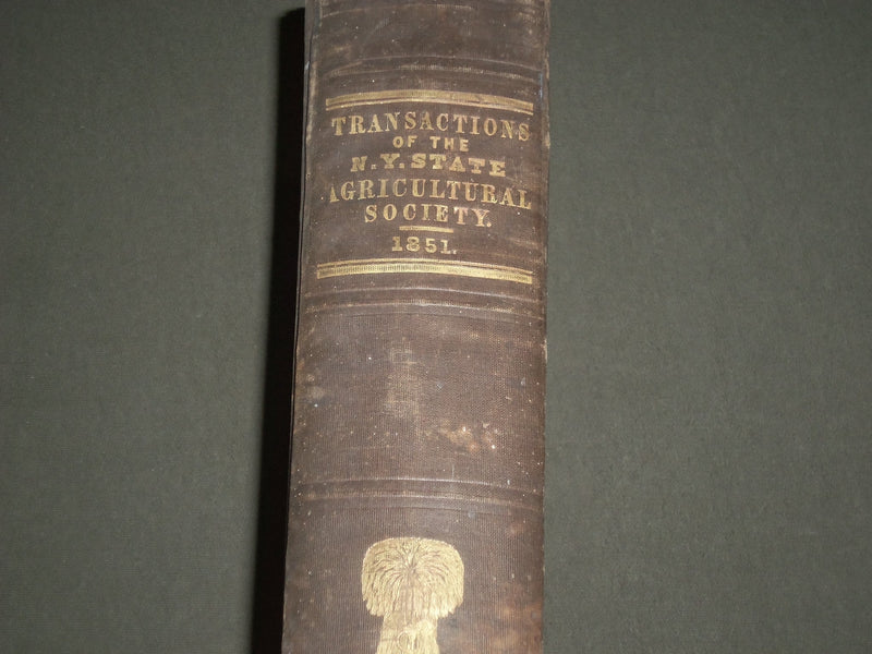 1851 NEW YORK STATE AGRICULTURAL SOCIETY PROCEEDINGS VOLUME NO. 11 - KD 4549