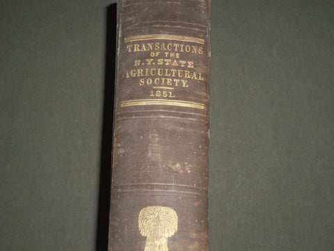 1851 NEW YORK STATE AGRICULTURAL SOCIETY PROCEEDINGS VOLUME NO. 11 - KD 4549