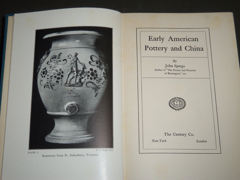 1926 EARLY AMERICAN POTTERY AND CHINA BOOK BY JOHN SPARGO - KD 3781