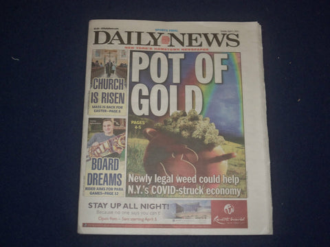 2021 APRIL 4 NEW YORK DAILY NEWS NEWSPAPER - NY LEGAL MARIJUANA CAN HELP ECONOMY