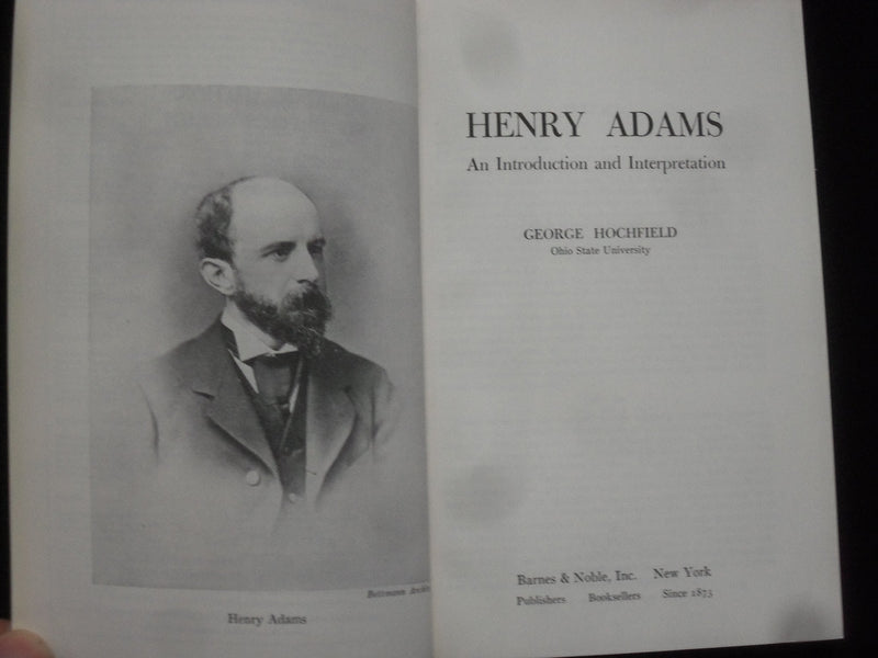 1962 HENRY ADAMS SOFTCOVER BOOK BY GEORGE HOCHFIELD - J 9823