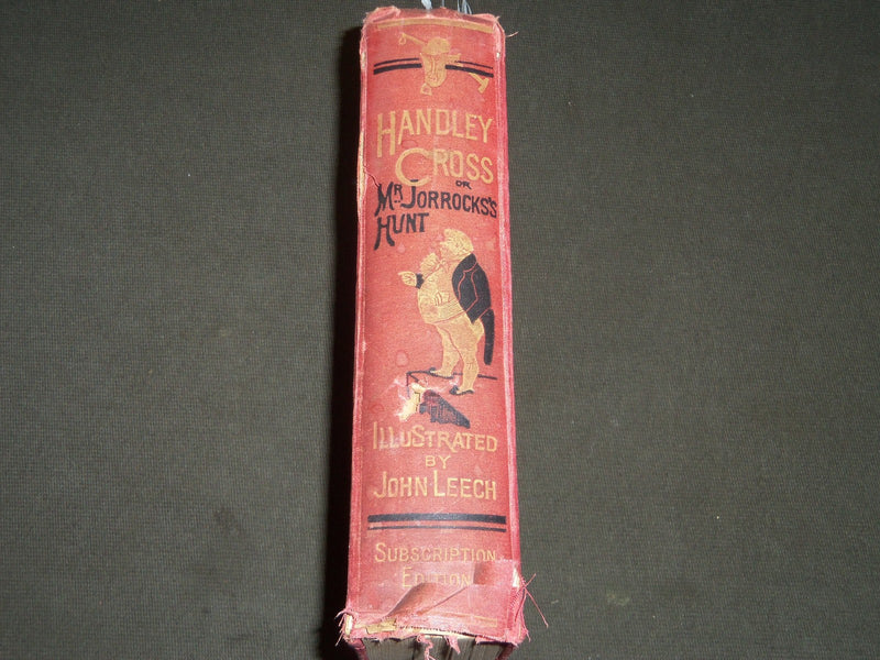 1854 HANDLEY CROSS OR MR. JORROCKS'S HUNT BOOK BY JOHN LEECH - KD 5792