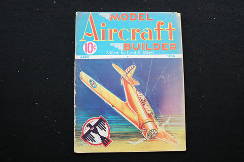 1936 APRIL MODEL AIRCRAFT BUILDER MAGAZINE - ILLUSTRATED PLANE COVER - SP 2616O