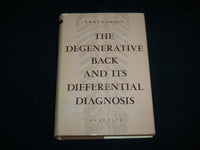 1959 THE DEGENERATIVE BACK AND ITS DIFFERENTIAL DIAGNOSIS BOOK - KD 7212