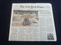 2022 APRIL 19 NEW YORK TIMES - RAINING MISSILES, RUSSIA LAUNCHES EASTERN ASSAULT