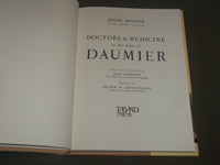 DOCTORS & MEDICINE IN THE WORKS OF DAUMIER HARDCOVER BOOK - I 1379