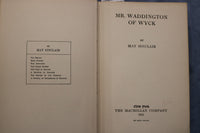 1921 MR. WADDINTON OF WYCK HARDCOVER BOOK BY MARY SINCLAIR - KD 9598