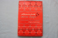 1967 ADAMANT & STONE CHIPS HARDCOVER BOOK BY VIRGINIA MOLLENKOTT - KD 9640