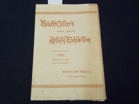 1885 EVARTS CUTLER'S ARTISTS EXHIBITION CATALOGUE- NEW HAVEN CONNECTICUT- K 2047
