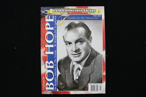 2003 A TRIBUTE TO BOB HOPE MAGAZINE - BOB HOPE 1903-2003 COVER - E 24644