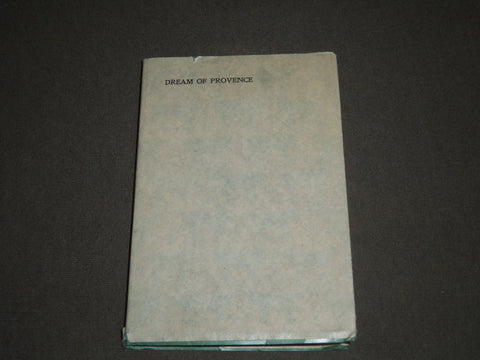1907 DREAM OF PROVENCE BY FREDERICK WEDMORE SOFTCOVER BOOK - J 2491