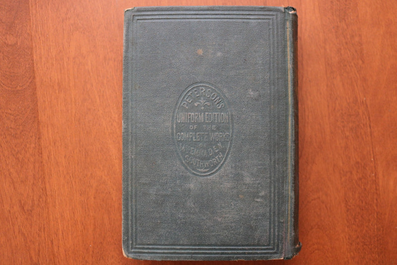 1856 THE DESERTED WIFE HARDCOVER BOOK BY EMMA SOUTHWORTH - KD 9612