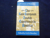 1983 EAST EUROPEAN JEWISH EXPERIENCE IN AMERICA HARDCOVER BOOK- SIGNED - KD 8456