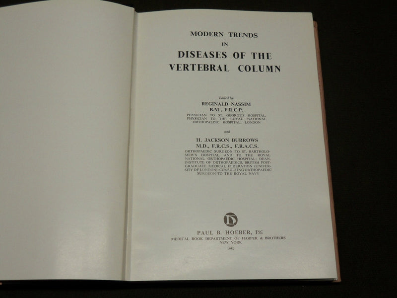 1959 DISEASES OF THE VERTEBRAL COLUMN BOOK EDITED BY NASSIM & BURROWS - KD 6052