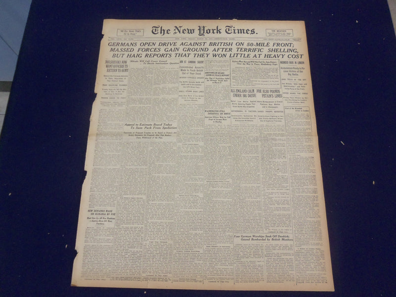 1918 MARCH 22 NEW YORK TIMES - GERMANS OPEN DRIVE AGAINST BRITISH - NT 8163