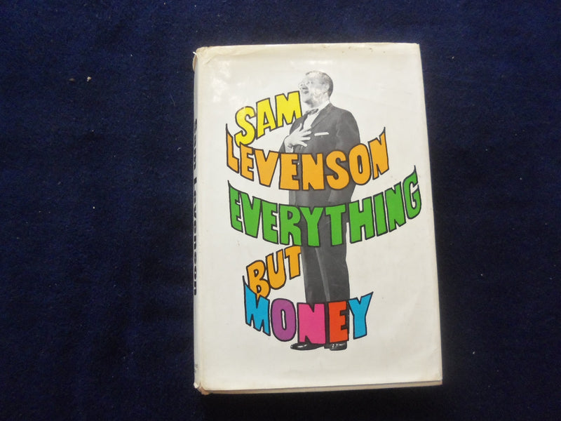 1966 EVERYTHING BUT MONEY HARDCOVER BOOK - INSCRIBED BY SAM LEVINSON - KD 8533