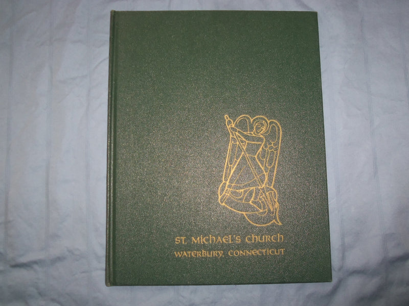 1980 ST. MICHAEL'S CHURCH HARDCOVER BOOK - WATERBURY, CONNECTICUT - KD 9356