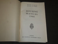 1944 HOUSING MANUAL PUBLISHED IN LONDON - MINISTRY OF HEALTH & WORKS - II 8102