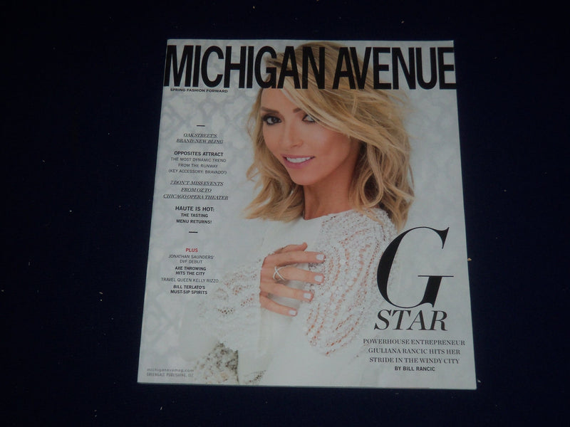 2017 SPRING MICHIGAN AVENUE MAGAZINE - GIULIANA RANCIC COVER - SP 3642