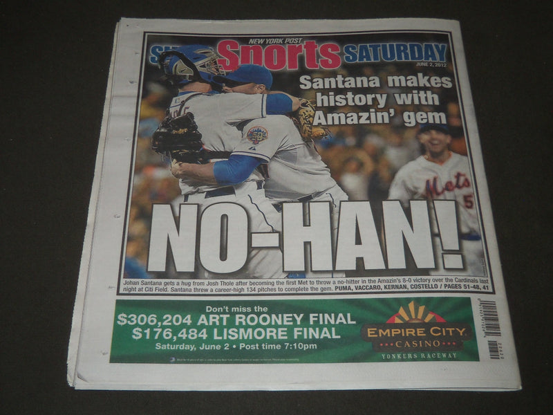 2012 JUNE 2 NEW YORK POST -JOHAN HURLS FIRST METS NO-HITTER - NP 2459