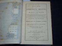 1852 GEOMETRICAL DRAWING FOR MECHANICS AND SCHOOLS BOOK BY MINIFIE - KD 2757O