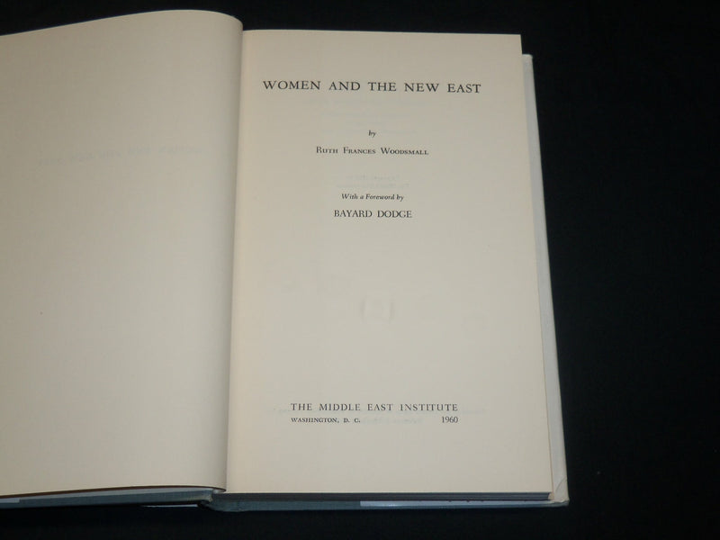 1960 WOMEN AND THE NEW EAST BOOK BY RUTH FRANCES WOODSMALL - KD 2764D