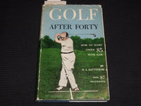 1946 GOLF AFTER FORTY HARDCOVER BOOK BY H. A. HATTSTROM - NICE PHOTOS - KD 7701