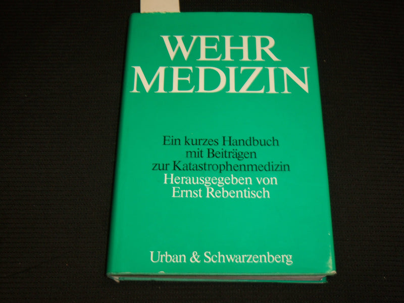 1980 WEHRMEDIZIN HARDCOVER BOOK - SIGNED - GERMAN TEXT - R 718Z