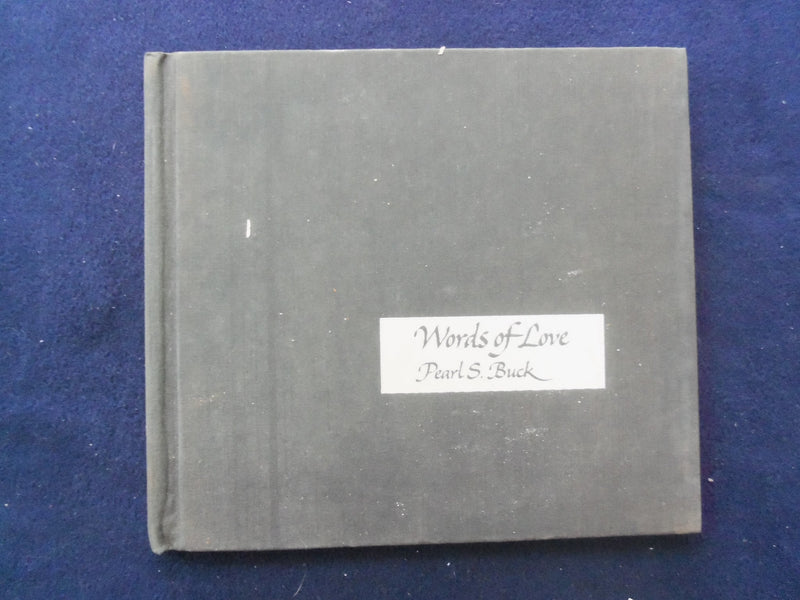 1974 WORDS OF LOVE HARDCOVER BOOK BY PEARL S. BUCK - KD 8865